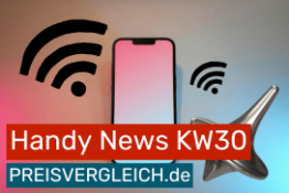 Handy News Rückblick KW 2025/30